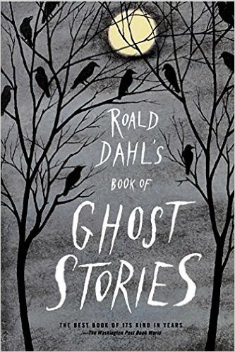Ronald Dahl Ghost Stories and other spooky books for kid’s