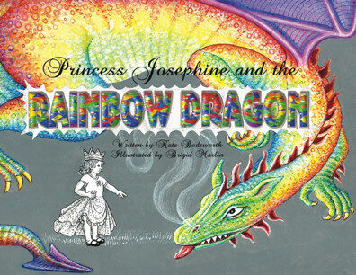 PRINCESS JOSEPHINE & the RAINBOW DRAGON