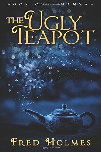 The Ugly Teapot by Fred Holmes : a Book Review