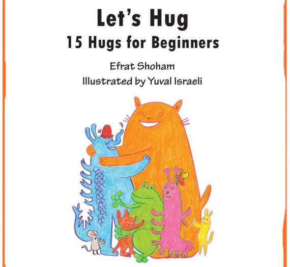 Let’s Hug: 15 Hugs for Beginners:/ The Unusualasaurases: a Book Tour