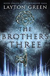“The Brothers Three” by Layton Green