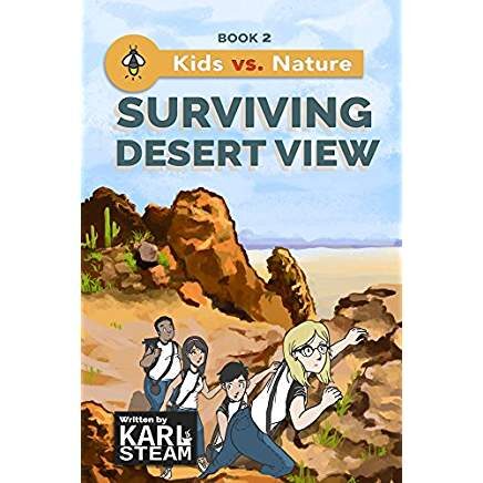 Surviving Desert View  Kids vs. Nature Book 2