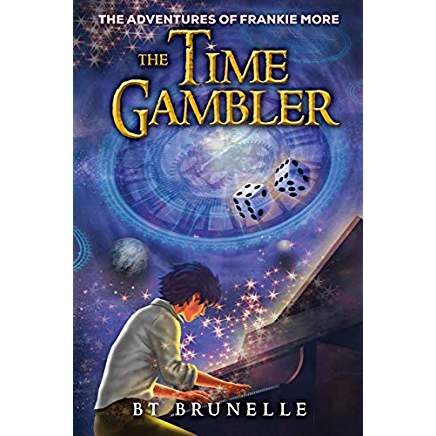The Adventures of Frankie More The Time Gambler  Book Two