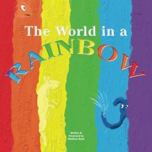 the world in a rainbow