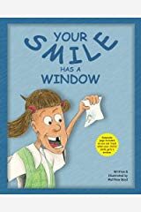 Your Smile has a Window by Matthew Boyd