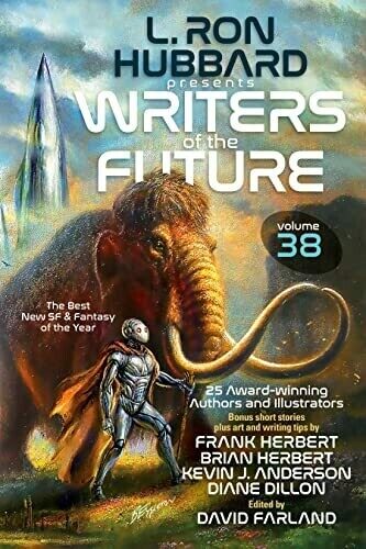Ron Hubbard Presents Writers of the Future Volume 38