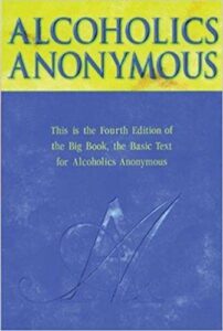 Big Book” of Alcoholics Anonymous
