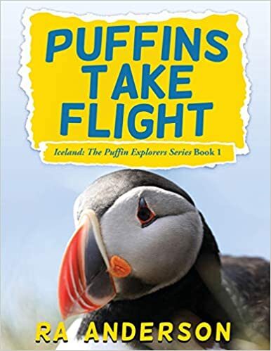 Puffins Take Flight Iceland: The Puffin Explorers Series Book One
