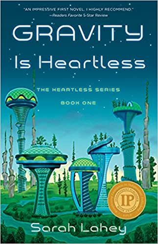 Gravity Is Heartless : The Heartless Series  by Sarah Lahey