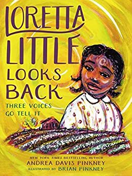 Loretta Little Looks Back  Three Voices Go Tell It