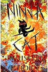 Ninja Cat Whiskers of Choice by Justin Donner