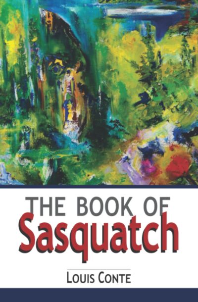 The Book of Sasquatch, A Book Review